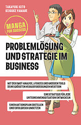 Kartonierter Einband Manga for Success - Problemlösung und Strategie im Business von Takayuki Kito, Keisuke Yamambe
