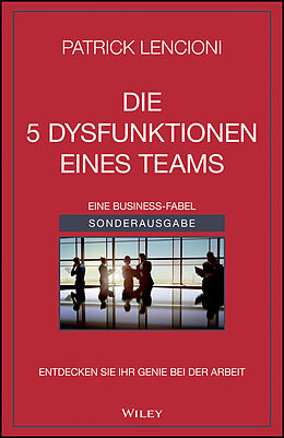 Kartonierter Einband Die 5 Dysfunktionen eines Teams von Patrick M. Lencioni