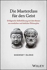 Fester Einband Die Masterclass für den Geist von Shamsey Oloko