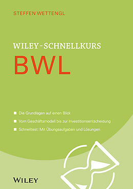 Kartonierter Einband Wiley-Schnellkurs BWL von Steffen Wettengl