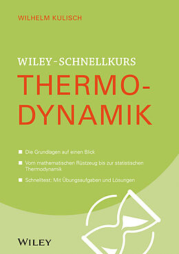 Kartonierter Einband Wiley-Schnellkurs Thermodynamik von Wilhelm Kulisch