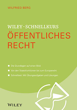 Kartonierter Einband Wiley-Schnellkurs Öffentliches Recht von Wilfried Berg