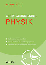 Kartonierter Einband Wiley-Schnellkurs Physik von Wilhelm Kulisch