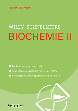 Kartonierter Einband Wiley-Schnellkurs Biochemie II von Frank Schmidt