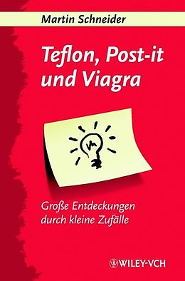E-Book (pdf) Teflon, Post-it und Viagra von Martin Schneider
