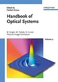 E-Book (pdf) Handbook of Optical Systems, Physical Image Formation von Wolfgang Singer, Michael Totzeck, Herbert Gross