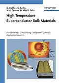 E-Book (pdf) High Temperature Superconductor Bulk Materials von Gernot Krabbes, G&#252;nter Fuchs, Wolf-R&#252;diger Canders