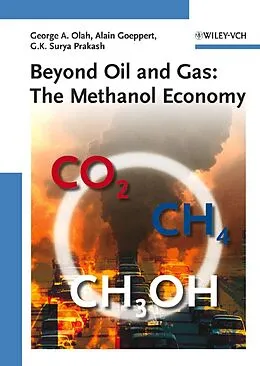 E-Book (pdf) Beyond Oil and Gas von George A. Olah, Alain Goeppert, G. K. Surya Prakash