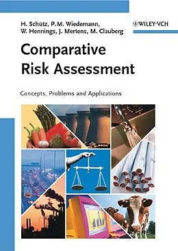 E-Book (pdf) Comparative Risk Assessment von Holger Sch&#252;tz, Peter M. Wiedemann, Wilfried Hennings