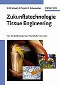 E-Book (pdf) Zukunftstechnologie Tissue Engineering von Will W. Minuth, Raimund Strehl, Karl Schumacher