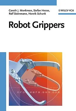 E-Book (pdf) Robot Grippers von Gareth J. Monkman, Stefan Hesse, Ralf Steinmann