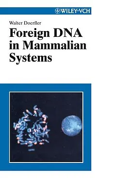 E-Book (pdf) Foreign DNA in Mammalian Systems von Walter Doerfler