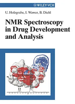 E-Book (pdf) NMR Spectroscopy in Drug Development and Analysis von Ulrike Holzgrabe, Iwona Wawer, Bernd Diehl