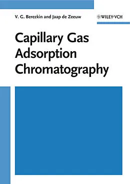 E-Book (pdf) Capillary Gas Adsorption Chromatography von V. G. Berezkin, Jaap de Zeeuw