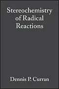 E-Book (pdf) Stereochemistry of Radical Reactions von Dennis P. Curran, Ned A. Porter, Bernd Giese