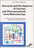 E-Book (pdf) Research and Development of Vaccines and Pharmaceuticals from Biotechnology von Jens-Peter Gregersen