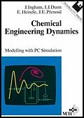 E-Book (pdf) Chemical Engineering Dynamics von John Ingham, Irving J. Dunn, Elmar Heinzle