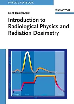 E-Book (pdf) Introduction to Radiological Physics and Radiation Dosimetry von Frank Herbert Attix