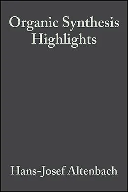 E-Book (pdf) Organic Synthesis Highlights von Hans-Josef Altenbach, Hans-Ulrich Rei&szlig;ig, Karsten Krohn