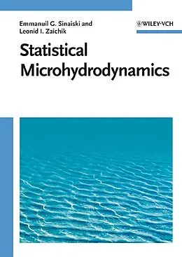 E-Book (pdf) Statistical Microhydrodynamics von Emmanuil G. Sinaiski, Leonid Zaichik