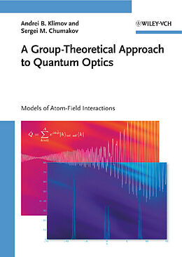 E-Book (pdf) A Group-Theoretical Approach to Quantum Optics von Andrei B. Klimov, Sergei M. Chumakov
