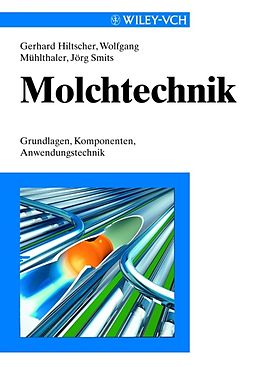 E-Book (pdf) Molchtechnik von Gerhard Hiltscher, Wolfgang Mühlthaler, Jörg Smits