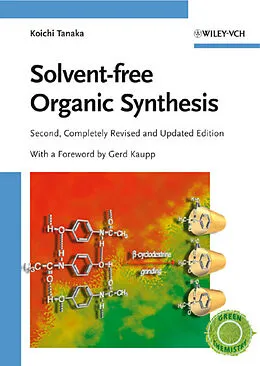 E-Book (pdf) Solvent-free Organic Synthesis von Koichi Tanaka