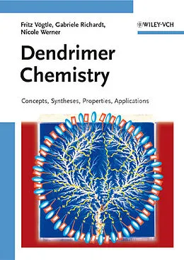 E-Book (pdf) Dendrimer Chemistry von Fritz Vögtle, Gabriele Richardt, Nicole Werner