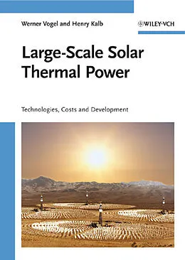 E-Book (pdf) Large-Scale Solar Thermal Power von Werner Vogel, Henry Kalb