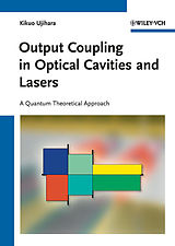 eBook (pdf) Output Coupling in Optical Cavities and Lasers de Kikuo Ujihara