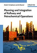 E-Book (pdf) Planning and Integration of Refinery and Petrochemical Operations von Khalid Y. Al-Qahtani, Ali Elkamel