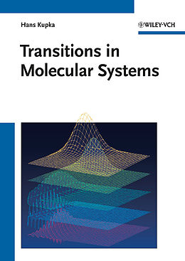 eBook (epub) Transitions in Molecular Systems de Hans J. Kupka