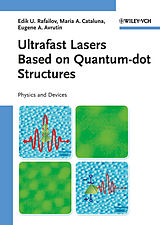 eBook (epub) Ultrafast Lasers Based on Quantum Dot Structures de Edik U. Rafailov, Maria Ana Cataluna, Eugene A. Avrutin