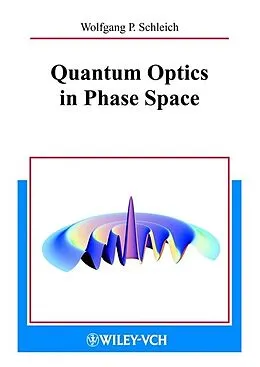 E-Book (pdf) Quantum Optics in Phase Space von Wolfgang P. Schleich
