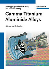 eBook (pdf) Gamma Titanium Aluminide Alloys de Fritz Appel, Jonathan David Heaton Paul, Michael Oehring