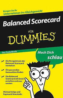 E-Book (epub) Balanced Scorecard für Dummies Das Pocketbuch von Michael Griga, Raymund Krauleidis