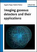 E-Book (epub) Imaging gaseous detectors and their applications von Eugenio Nappi, Vladimir Peskov