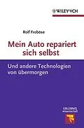 E-Book (epub) Mein Auto repariert sich selbst von Rolf Froböse