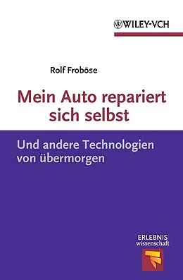 E-Book (epub) Mein Auto repariert sich selbst von Rolf Froböse
