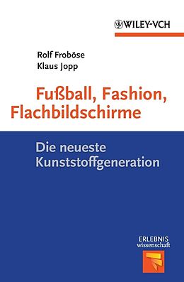 E-Book (pdf) Fußball, Fashion, Flachbildschirme von Rolf Froböse, Klaus Jopp