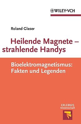 E-Book (pdf) Heilende Magnete - strahlende Handys von Roland Glaser