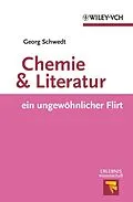E-Book (epub) Chemie und Literatur - ein ungewöhnlicher Flirt von Georg Schwedt