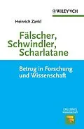 E-Book (epub) Fälscher, Schwindler, Scharlatane von Heinrich Zankl