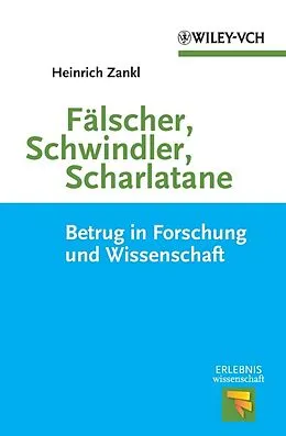 E-Book (epub) Fälscher, Schwindler, Scharlatane von Heinrich Zankl