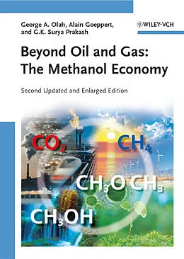 E-Book (epub) Beyond Oil and Gas von George A. Olah, Alain Goeppert, G. K. Surya Prakash