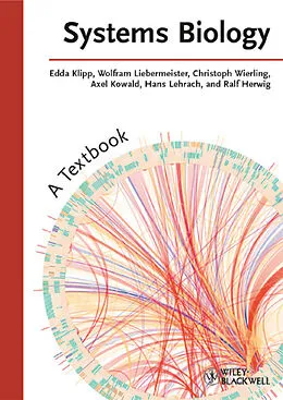 E-Book (epub) Systems Biology von Edda Klipp, Wolfram Liebermeister, Christoph Wierling