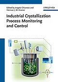 E-Book (epub) Industrial Crystallization Process Monitoring and Control von 