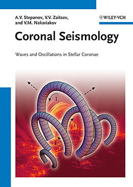 E-Book (epub) Coronal Seismology von Alexander Stepanov, Valery V. Zaitsev, Valery M. Nakariakov