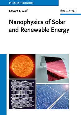 E-Book (pdf) Nanophysics of Solar and Renewable Energy von Edward L. Wolf