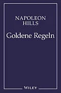 E-Book (epub) Napoleon Hill's Goldene Regeln von Napoleon Hill